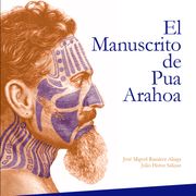 El Manuscrito de Pua Arahoa (en Bilingüe)