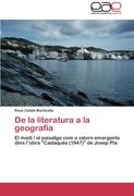 De la literatura a la geografia: El medi i el paisatge com a valors emergents dins l'obra "Cadaqués (1947)" de Josep Pla