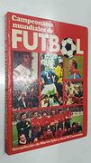 Campeonatos Mundiales de Futbol. Recolipaciond e Martin Tyler y Jose m. Casanovas