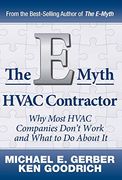 The E-Myth Hvac Contractor: Why Most Hvac Companies Don'T Work and What to do About it (en Inglés)