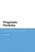 Pragmatic Particles: Findings from Asian Languages (en Inglés)