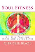 Soul Fitness: A 5-Step Plan for Inner and Outer Peace (en Inglés)