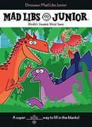 Dinosaur mad Libs Junior (en Inglés)