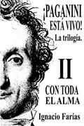 Paganini Está Vivo! Vol ii con Toda el Alma: 2