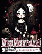 Miss Nightmare: Get Ready to Explore a World of Terror with Miss Nightmare Coloring Book - Perfect for Halloween (en Inglés)