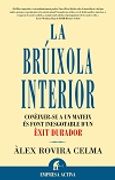 la brúixola interior: conèixer-se a un mateix és font inesgotable d ` un èxit durador