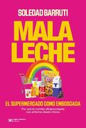 Mala Leche el Supermercado Como Emboscada (in Spanish)