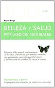 Todo Sobre Belleza Y Salud Por Medios Naturales-19 (Naturaleza y salud)