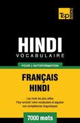 Vocabulaire Français-Hindi pour l'autoformation - 7000 mots (en Francés)