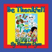 Be Thankful! (en Inglés)