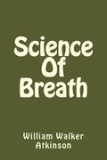 Science Of Breath (en Inglés)