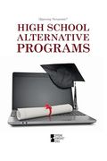 High School Alternative Program (Opposing Viewpoints) (en Inglés)