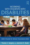 Working with Students with Disabilities: A Guide for Professional School Counselors