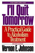 I' Ll Quit Tomorrow: A Practical Guide to Alcoholism Treatment (en Inglés)