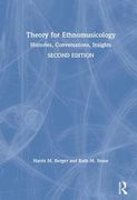 Theory for Ethnomusicology: Histories, Conversations, Insights (en Inglés)