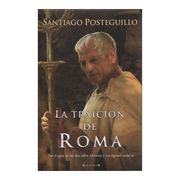 La Traicion de Roma - Santiago Posteguillo - Ediciones B