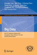 Big Data: 9th Ccf Conference, Bigdata 2021, Guangzhou, China, January 8-10, 2022, Revised Selected Papers (en Inglés)