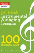 100 Ideas for Music: Instrumental & Singing Teaching (en Inglés)