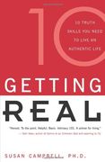 getting real,10 truth skills you need to live an authentic life