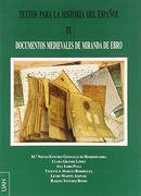 Textos Para La Historia Del Español Ix: Documentos Medievales De Miranda De Ebro (in Spanish)