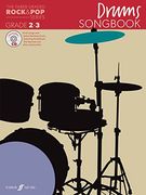 The Faber Graded Rock & pop Series Drums Songbook: Grades 2-3 (With Free Audio cd)