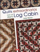Quilts extraordinarios con el diseño Log Cabin