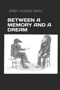 Between a Memory and a Dream (en Inglés)
