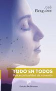 Todo en Todos. Una Espiritualidad de Conexión