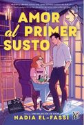 AMOR AL PRIMER SUSTO