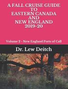 A Fall Cruise Guide to Eastern Canada and New England 2019-20: Volume 2 - New England Ports of Call (en Inglés)