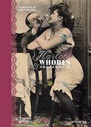 Harlots, Whores & Hackabouts: A History of sex for Sale (en Inglés)