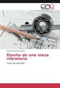 Diseño de una mesa vibratoria: Caso de estudio