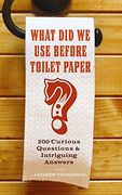 what did we use before toilet paper?,200 curious questions and intriguing answers (en Inglés)
