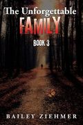 The Unforgettable Family: Book 3 (en Inglés)