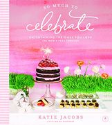 So Much To Celebrate