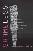 Shameless: Sexual Dissidence in American Culture 
