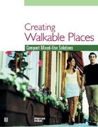 creating walkable places: copmact mixed-use solutions (en Inglés)