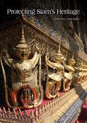 Protecting Siam's Heritage (en Anglais)