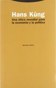 Una Etica Mundial Para la Economia y la Politica (in Spanish)