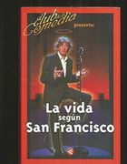 (+video) Vida Segun San Francisco, La - El Club De La Comedia