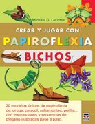 crear y jugar con papiroflexia bichos