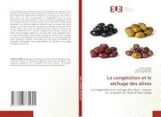 La Congélation et le Séchage des Olives (en Francés)