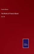 The Works of Francis Bacon: Vol. XII (en Inglés)