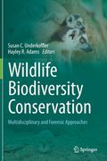 Wildlife Biodiversity Conservation: Multidisciplinary and Forensic Approaches (en Inglés)
