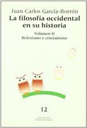 La filosofía occidental en su historia. Tomo II: Helenismo y cristianismo (Delos)