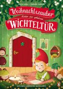 Weihnachtszauber Hinter der Geheimen Wichteltür (en Alemán)