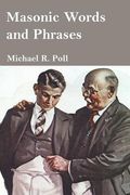 Masonic Words and Phrases (en Inglés)
