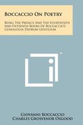 boccaccio on poetry: being the preface and the fourteenth and fifteenth books of boccaccio's genealogia deorum gentilium (en Inglés)
