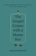 The Gospel Comes With a House Key: Practicing Radically Ordinary Hospitality in our Post-Christian World (Tgc (Women's Initiatives)) 