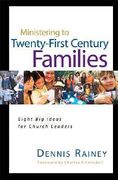 ministering to twenty-first century families (en Inglés)